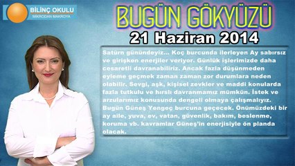 AKREP Burcu, GÜNLÜK Astroloji Yorumu, 21 HAZİRAN 2014, Astrolog DEMET BALTACI Bilinç Okulu