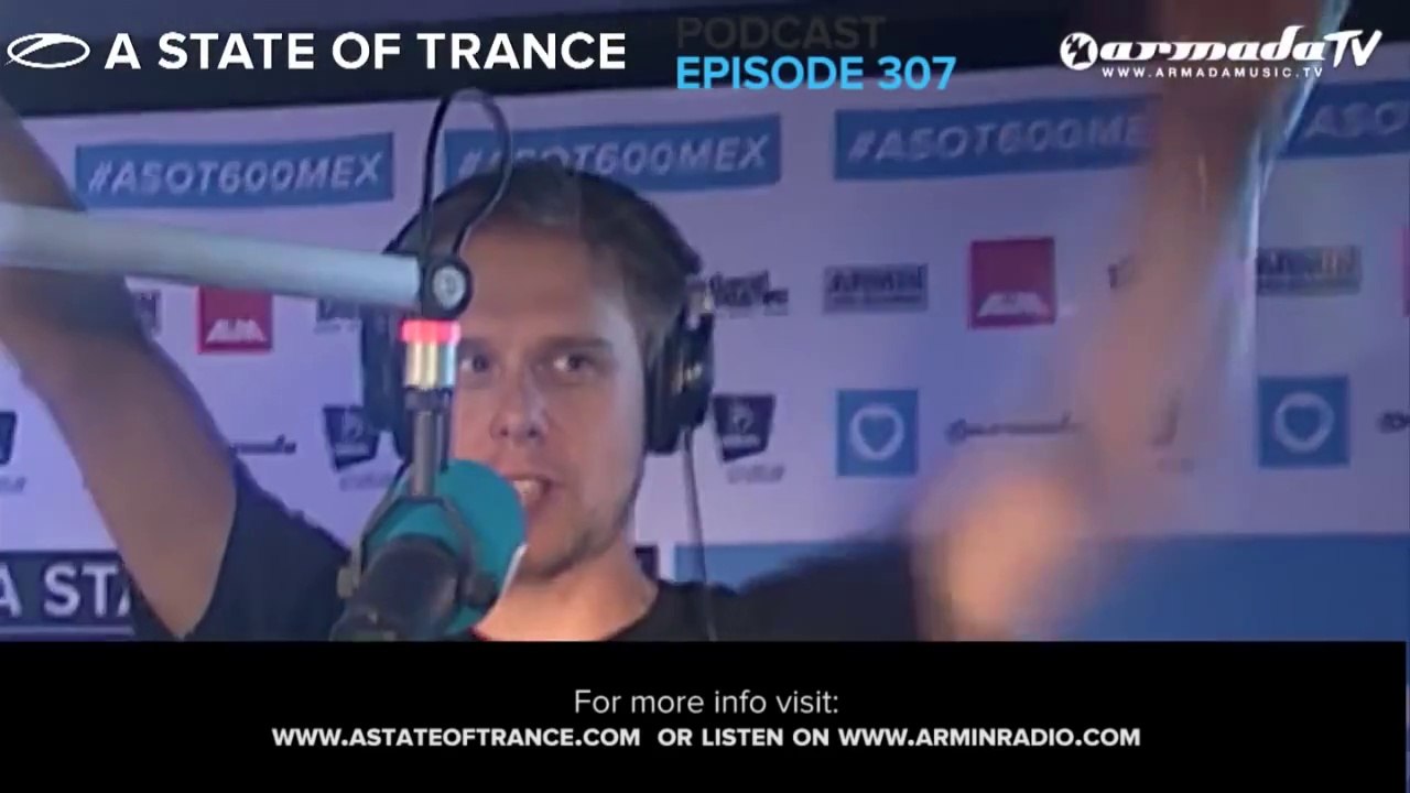Armin van Buuren's Official A State Of Trance Podcast 307 (ASOT 650 Moscow Special)