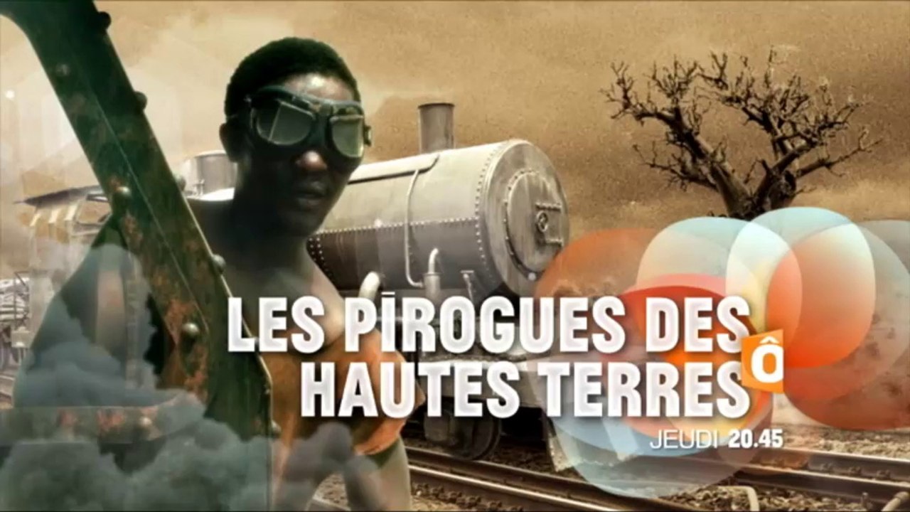 Les pirogues des hautes terres - [BA] - 26/06