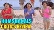 Humshakals Movie Review | Bollywood Critics Speak