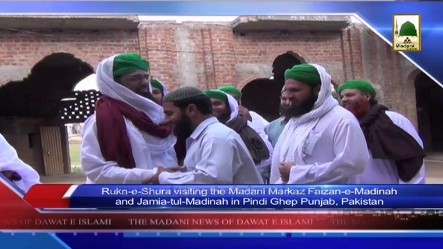 News 12 June - Rukn-e-Shura visiting the Madani Markaz Faizan-e-Madina and Jamia-tul-Madina (1)