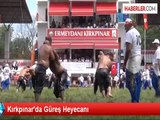 Kırkpınar'da Güreş Heyecanı