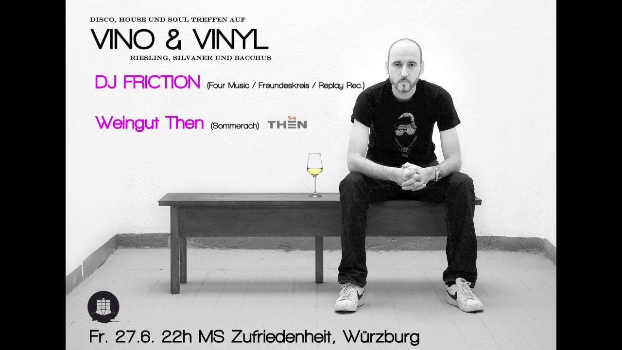 Vino & Vinyl pres. DJ Friction (Freundeskreis) 27.06.14 @ MS Zufriedenheit, Würzburg