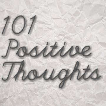 101 Positive Thoughts That Can Change Your Life! (Law Of Attraction)