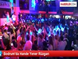 Bodrum'da Hande Yener Rüzgarı