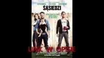 Sąsiedzi [2014][Cały Film HD][Online] Lektor PL