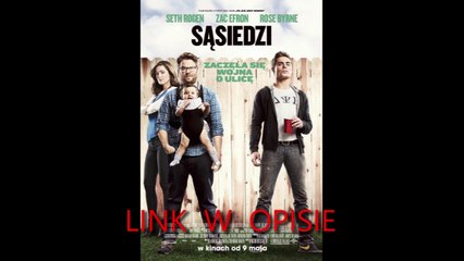 Sąsiedzi [2014][Cały Film HD][Online] Lektor PL