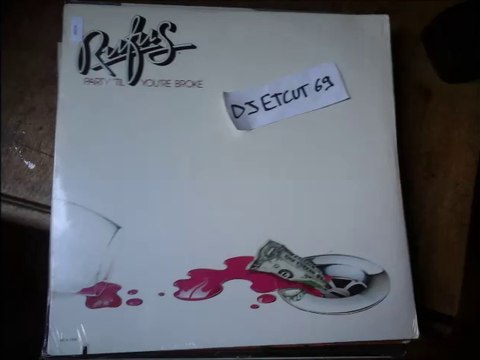 RUFUS-PARTY 'TIL YOU'RE BROKE(RIP ETCUT)MCA REC 81