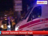 Uyurken Üzerlerine Otomobil Düştü