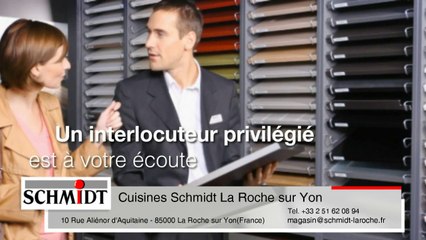 Magasins de cuisines équipées Schmidt cuisinistes La Roche sur Yon