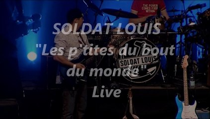 SOLDAT LOUIS "Les p'tites du bout du monde" Live 2009