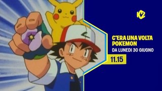 Spot - Promo K2 - C'era una volta Pokémon [HD]