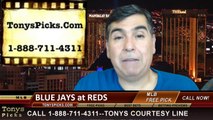 MLB Odds Cincinnati Reds vs. Toronto Blue Jays Pick Prediction Preview 6-22-2014