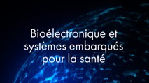 CONF@42 - Bioélectronique et systèmes embarqués pour la santé