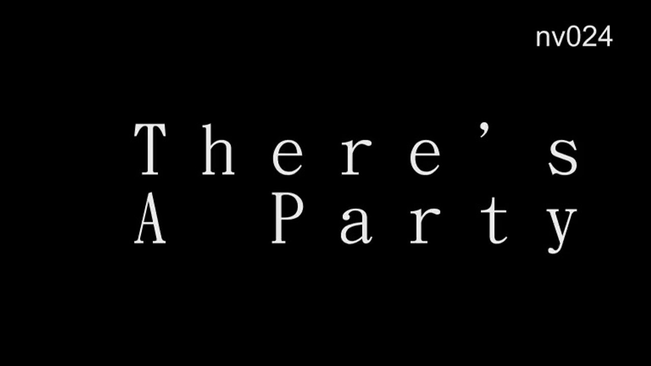 nv024 There is A Party