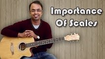 Importance Of Scales - Guitar Lesson For Beginners