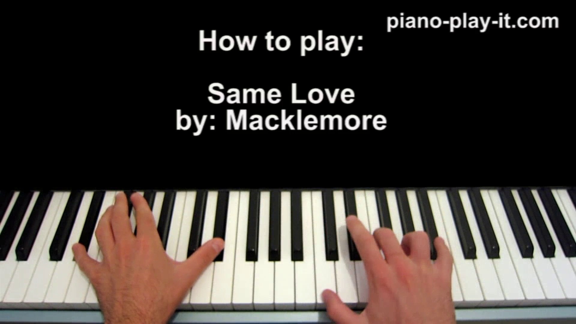 Same Love Piano Tutorial by Macklemore - video Dailymotion