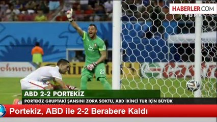 Portekiz, ABD ile 2-2 Berabere Kaldı
