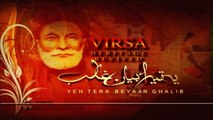 Virsa Heritage Revived presents 'Yeh Tera Beyaan Ghalib'