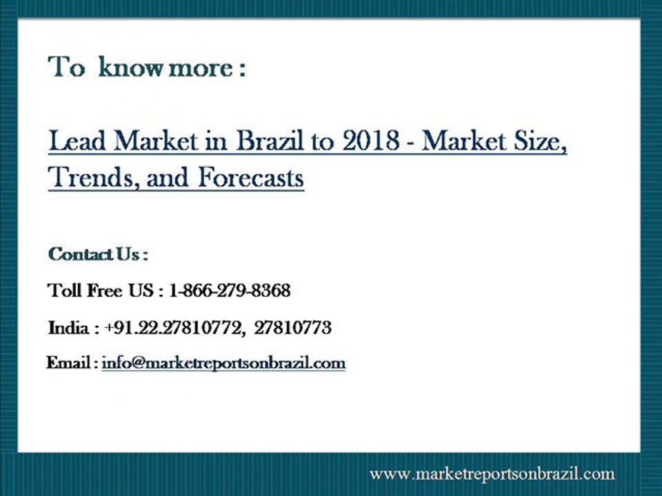 Lead Market in Brazil to 2018