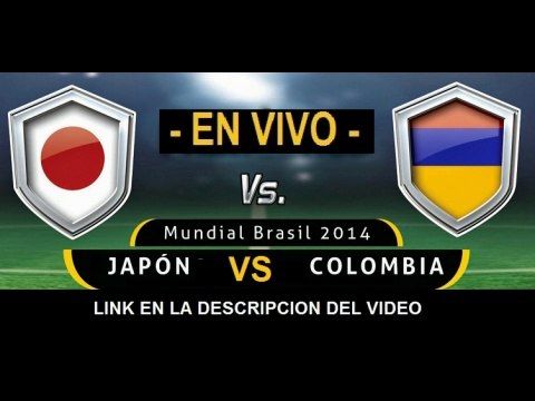 Ver partido Japon vs Colombia En Vivo Mundial Brasil 2014 24 de Junio 2014