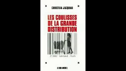 bienêtreaujus Les coulisses 2_2  la grande distribution Christian Jacquiau