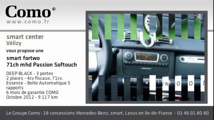 Annonce Occasion SMART Fortwo Coupe 71ch mhd Passion Softouch 2012