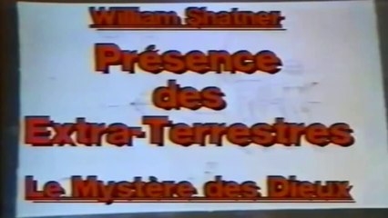 Présence Des Extra-Terrestres - Partie II - Le Mystère Des Dieux (William Shatner) [HD] (1/2)