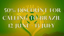 Cheap Calls to Brazil - 50% Discount | WORLD CUP 2014