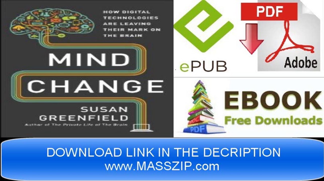 [Download eBook] Mind Change: How Digital Technologies Are Leaving... [PDF/EPPUB]