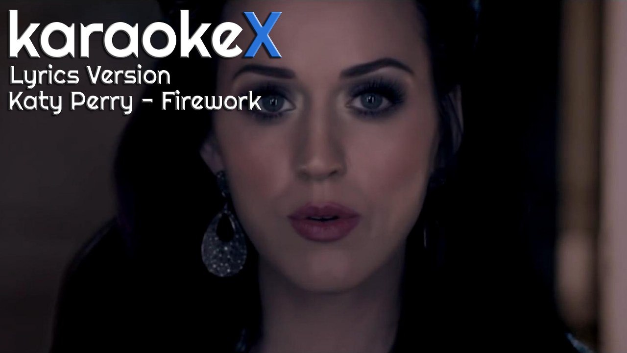 Katy Perry - Firework Lyrics Version (KaraokeX)