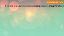 Susie Sunshine - Sometimes loving ourselves means accepting ourselves