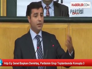Hdp Eş Genel Başkanı Demirtaş, Partisinin Grup Toplantısında Konuştu 3