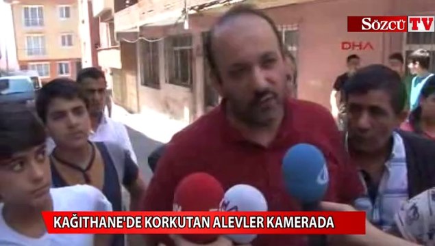 Kağıthane'de korkutan alevler kamerada