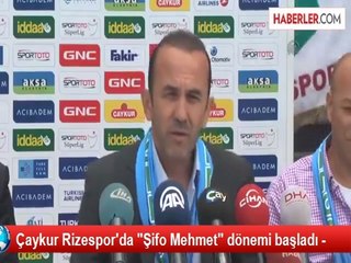 Çaykur Rizespor'da "Şifo Mehmet" dönemi başladı -