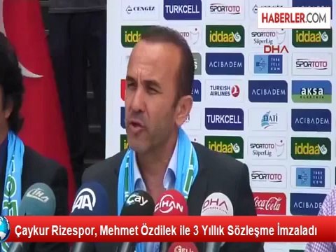 Çaykur Rizespor, Mehmet Özdilek ile 3 Yıllık Sözleşme İmzaladı