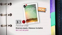 TV3 - 33 recomana - Festival Vida. Diversos espais. Vilanova i la Geltrú