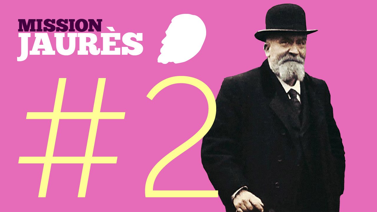 Mission Jaurès - Ep02 - Pourquoi ils ont tué Jaurès