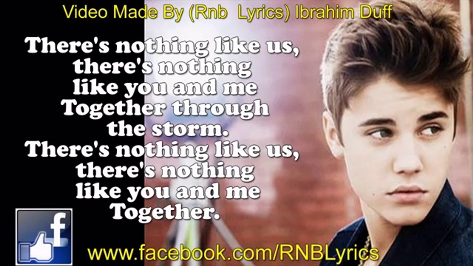 Justin Bieber - Nothing Like Us [Lyrics On Screen]