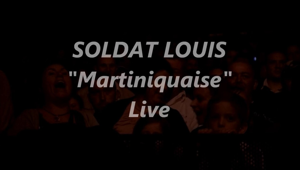 SOLDAT LOUIS "Martiniquaise" Live 2009