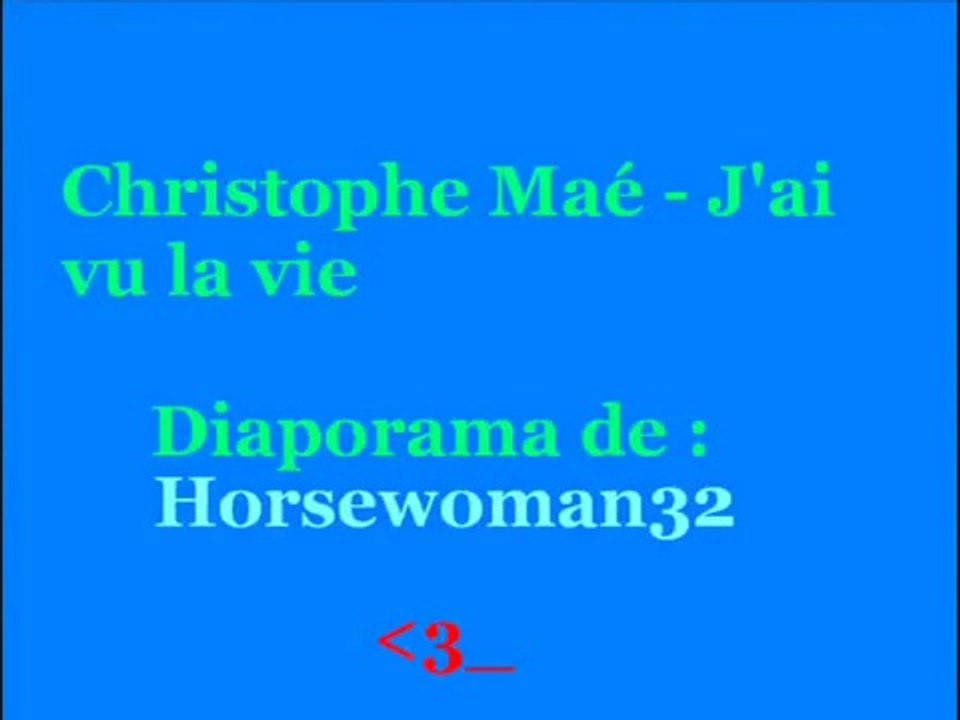Christophe Maé - J'ai vu la vie (Lyrics / Paroles)