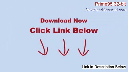 Prime95 32-bit Download (Free of Risk Download)