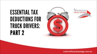 Essential Tax Deductions for Truck Drivers: Part 2