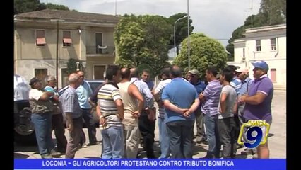 Loconia | Gli agricoltori protestano contro tributo bonifica