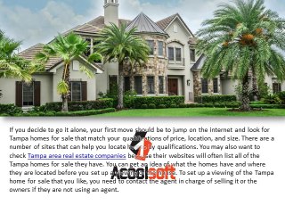 You may also want to check Tampa area real estate companies