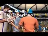 Watch Bosnia and Herzegovina vs IRAN Football