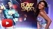 Gauhar Khan HOSTS Honey Singh's India's Raw Star !