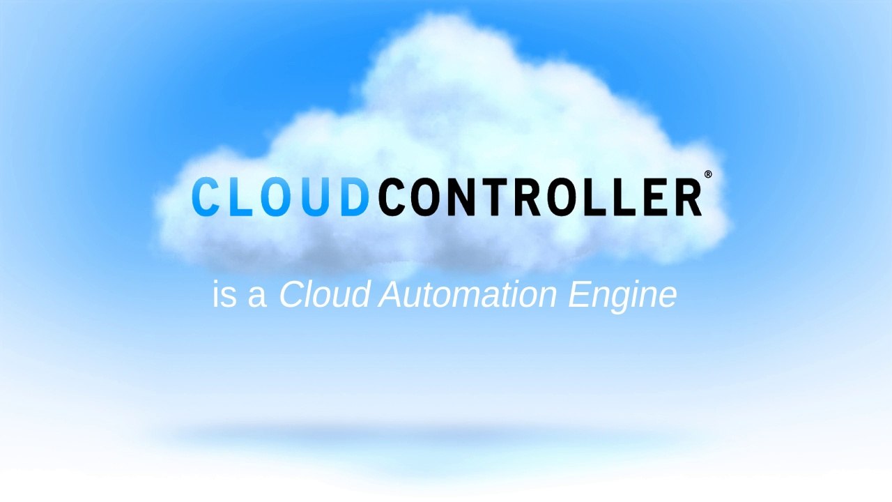 CloudController - The Cloud Automation Engine