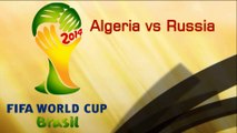 Algeria vs Russia: 2014 FIFA WorldCup Brazil: HDTV LIVE Streaming