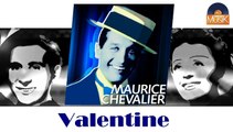 Maurice Chevalier - Valentine (HD) Officiel Seniors Musik